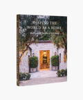 Shaping the World As A Home