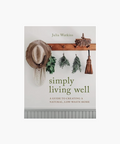 Simply Living Well